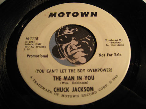 Chuck Jackson - (You Can't Let The Boy Overpower) The Man In You b/w same - Motown #1118 - Motown