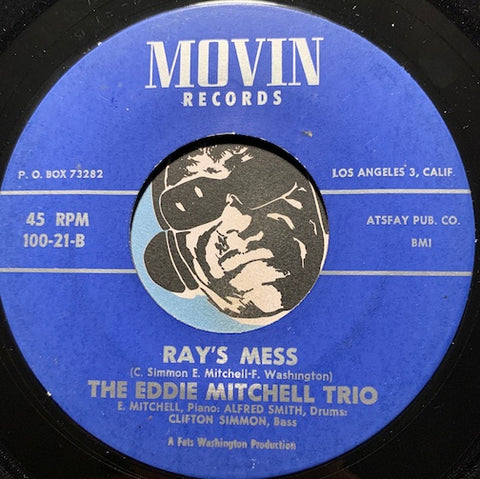 Eddie Mitchell Trio - Ray's Mess b/w You're The One Blues - Movin #100-21 - Jazz