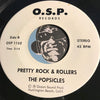 Popsicles - Pretty Rock & Rollers b/w Try Try Boys - O.S.P. #1152 - Punk / Powerpop