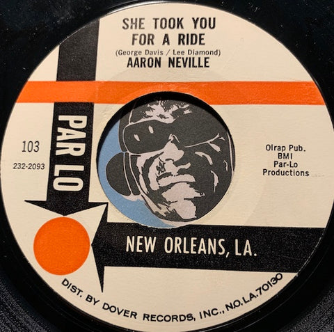 Aaron Neville - She Took You For A Ride b/w Space Man - Parlo #103 - R&B Soul - Sweet Soul