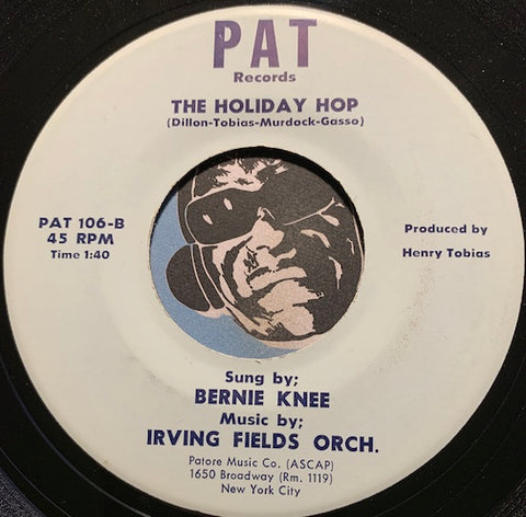 Bernie Knee - The Holiday Hop b/w Take Off Those Whiskers Daddy - Pat #106 - Christmas/Holiday