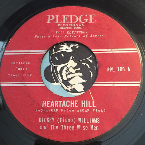 Dickey Piano Williams & Three Wise Men - Heartache Hill b/w How Long Will I Love You - Pledge #108 - R&B Soul - Popcorn Soul