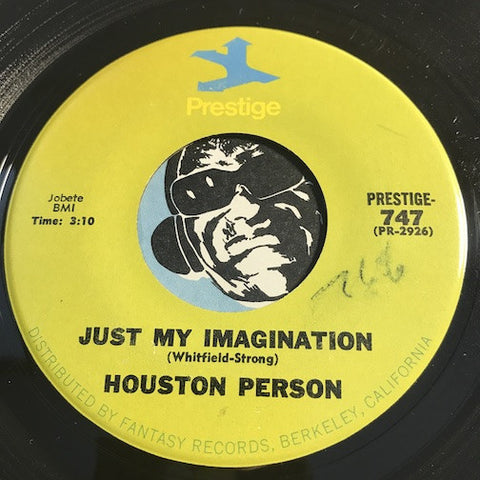 Houston Person - Just My Imagination b/w The Houston Express - Prestige #747 - Jazz Funk