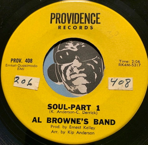 Al Browne's Band - Soul part 1 b/w part 2 - Providence #408 - R&B Soul