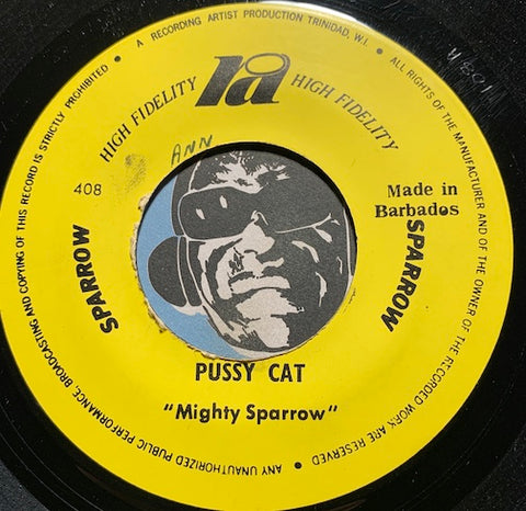Mighty Sparrow - Pussy Cat b/w Welcome To Trinidad - Ra #408 - Reggae