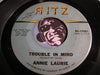 Annie Laurie - Trouble In Mind b/w Time Out For Tears - Ritz #17001 - R&B