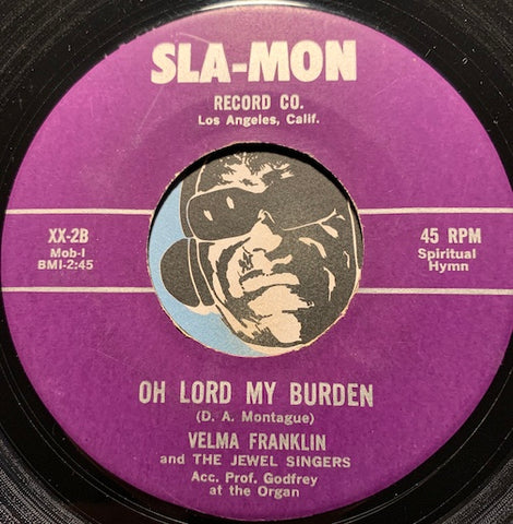 Velma Franklin & Jewel Singers - I'm On The Way b/w Oh Lord My Burden - Sla-Mon #2 - Gospel Soul