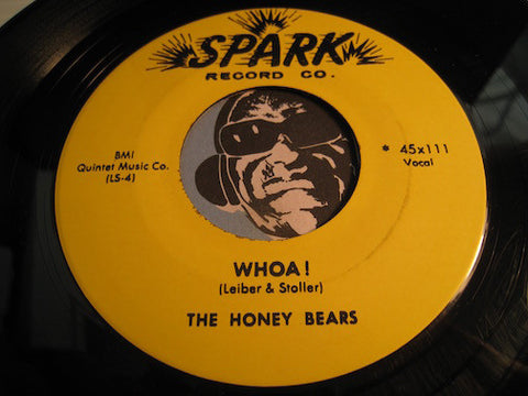Honey Bears - Whoa b/w I Shall Not Fail - Spark #111 - Doowop