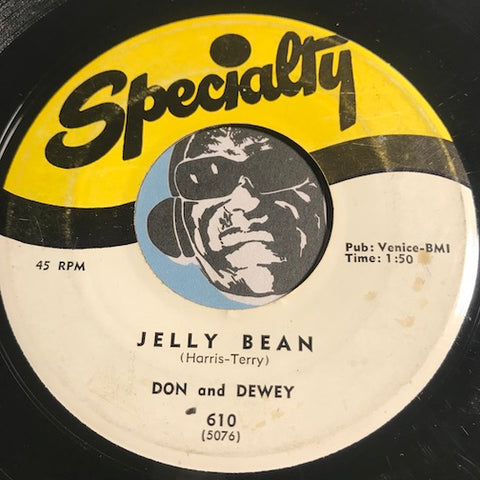 Don & Dewey - Leavin It All Up To You b/w Jelly Bean - Specialty #610 - R&B