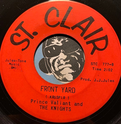 Prince Valiant & Knights - Back Yard b/w Front Yard - St Clair #777 - R&B Mod - Funk