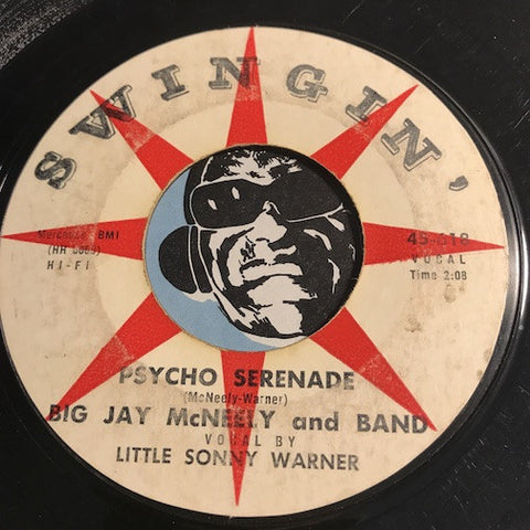 Big Jay McNeely / Little Sonny Warner - Psycho Serenade b/w I Got The Message - Swingin #618 - R&B