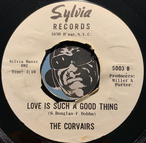 Corvairs - Love Is Such A Good Thing b/w A Victim Of Her Charms - Sylvia #5003 - Northern Soul - Popcorn Soul