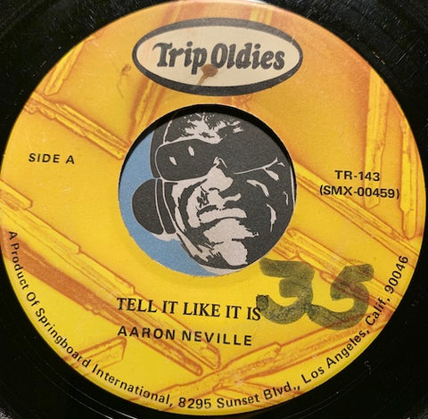 Aaron Neville / Toussaint McCall - Tell It Like It Is b/w Nothing Takes The Place Of You - Trip Oldies #143 - East Side Story - R&B Soul