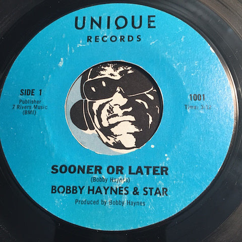 Bobby Haynes & Star - Sooner Or Later b/w Disco 88 - Unique #1001 - Modern Soul