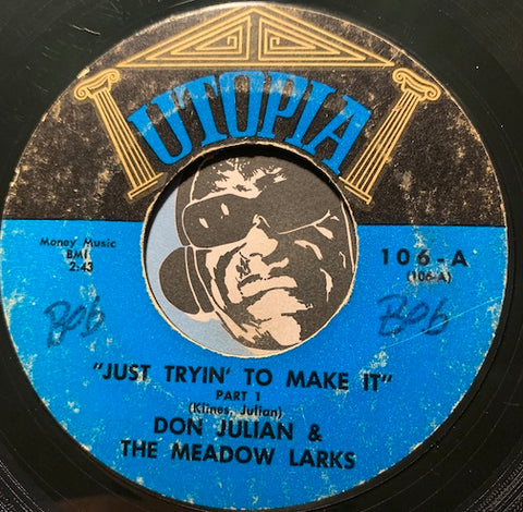 Don Julian & Meadow Larks - Just Tryin To Make It pt.1 b/w pt.2 - Utopia #106 - Jazz Funk - R&B Instrumental