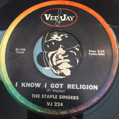Staple Singers - I Know I Got Religion b/w Uncloudy Day - Vee Jay #224 - Gospel Soul