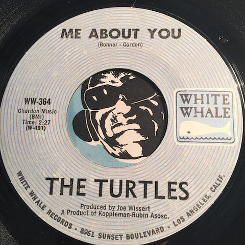 Turtles - Me About You b/w Think I'll Run Away - White Whale #364 -  Psych Rock