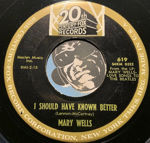 Mary Wells - I Should Have Known Better b/w Please Please Me - 20th Century Fox #619 - Soul
