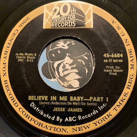 Jesse James - Believe In Me Baby pt.1 b/w pt.2 - 20th Century #6684 - Northern Soul