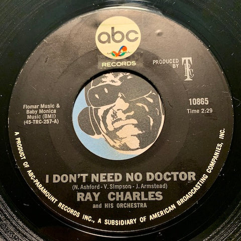 Ray Charles - I Don't Need No Doctor b/w Please Say You're Fooling - ABC #10865 - Northern Soul