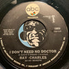 Ray Charles - I Don't Need No Doctor b/w Please Say You're Fooling - ABC #10865 - Northern Soul