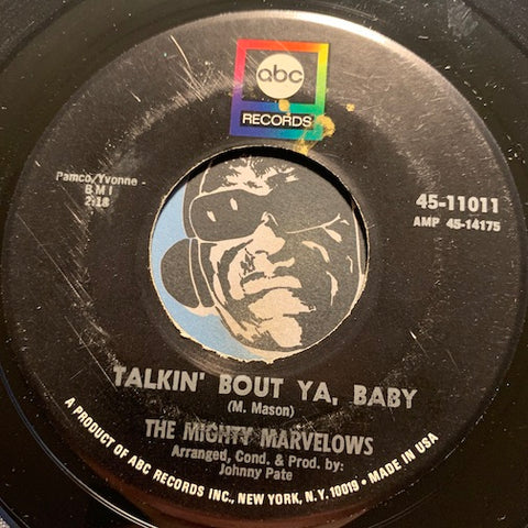 Mighty Marvelows - Talkin Bout Ya Baby b/w In The Morning - ABC #11011 - Northern Soul