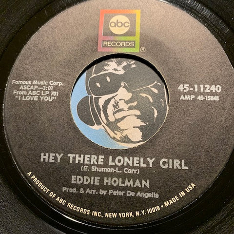 Eddie Holman - Hey There Lonely Girl b/w It's All In The Game - ABC #11240 - Sweet Soul - R&B Soul