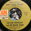 Captain Beefheart & His Magic Band - Diddy Wah Diddy b/w Who Do You Think You're Fooling - A&M #794 - Garage Rock