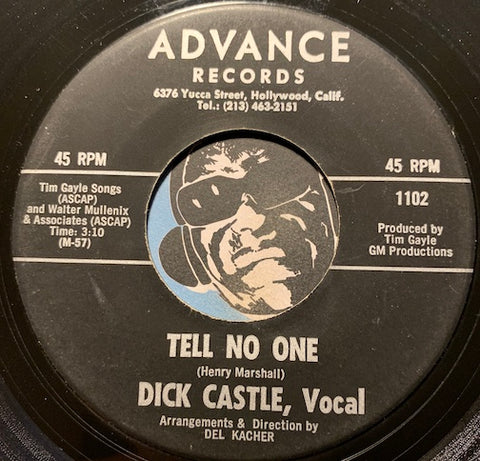 Dick Castle - Tell No One b/w To Be Part Of You - Advance #1102 - Teen