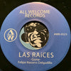 Las Raices - Be Kind b/w Gone - All Welcome #0523 - Chicano Soul