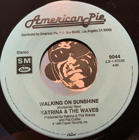 Katrina & Waves - Walking On Sunshine b/w Do You Want Crying - American Pie #9044 - 80's - Rock n Roll