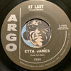 Etta James - At Last b/w I Just Want To Make Love To You - Argo #5380 - R&B Soul