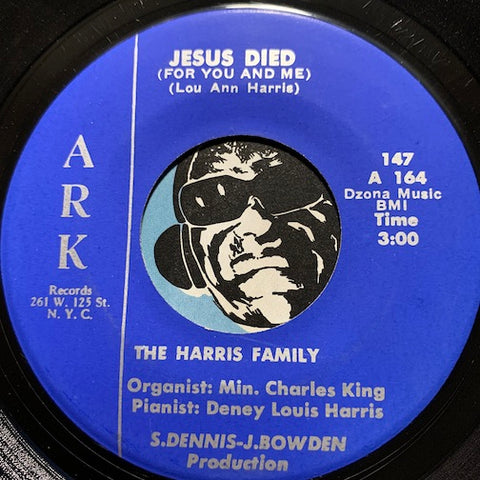 Harris Family - He's Everything To Me b/w Jesus Died (For You And Me) - Ark #147 - Gospel Soul