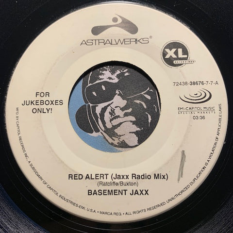 Basement Jaxx - Red Alert (Jaxx Radio Mix) b/w Rendez-Vu (Radio Edit) - Astralwerks #38676 - 2000's
