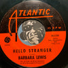 Barbara Lewis - Hello Stranger b/w Think A Little Sugar - Atlantic #2184 - R&B Soul - East Side Story