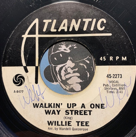Willie Tee - Walkin Up A One Way Street b/w Teasin You - Atlantic #2273 - Northern Soul
