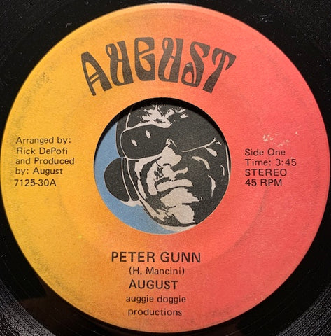 August - Peter Gunn b/w To Be With You - August #7125-30 - Jazz Funk - Funk
