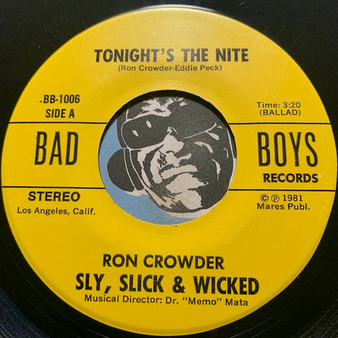 Sly Slick & Wicked - Tonight's The Night b/w We're Sly Slick & Wicked Wicked - Bad Boys #1006 - Sweet Soul