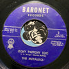 Metallics - Need Your Love b/w Itchy Twitchy Too - Baronet #2 - Doowop