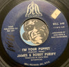 James & Bobby Purify - I'm Your Puppet b/w So Many Reasons - Bell #648 - R&B Soul - East Side Story