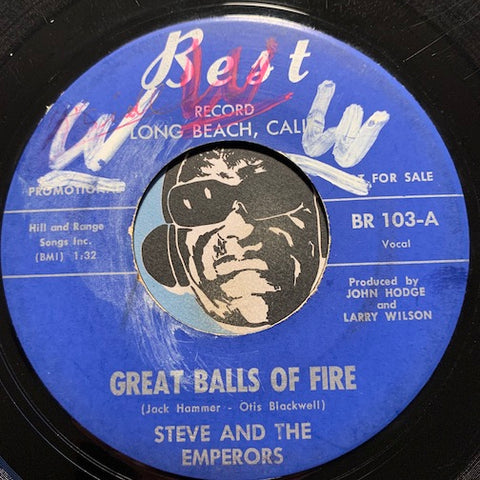 Steve and the Emperors - Great Balls Of Fire b/w The Breeze And I  - Best #103- Garage Rock - Surf