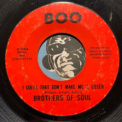 Brothers Of Soul - Hurry Don't Linger b/w I Guess That Don't Make Me A Loser - Boo #1004 - Northern Soul - Sweet Soul