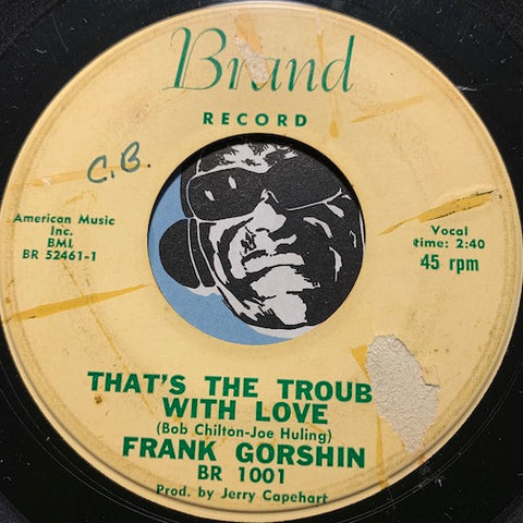 Frank Gorshin - That's The Trouble With Love b/w We Went Right On Dancing - Brand #1001 - Teen - Popcorn Soul