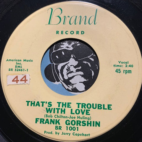 Frank Gorshin - That's The Trouble With Love b/w We Went Right On Dancing - Brand #1001 - Teen - Popcorn Soul