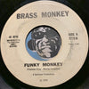 Brass Monkey - Brass Monkey b/w Funky Monkey - Brass Monkey #7772 - Funk