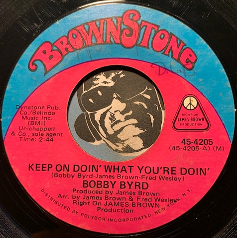 Bobby Byrd - Keep On Doin' What You're Doin' b/w Let Me Know - Brownstone #4205 - Funk