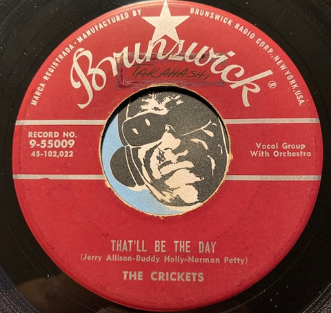 Crickets - That'll Be The Day b/w I'm Lookin For Someone To Love - Brunswick #55009 - Rock n Roll