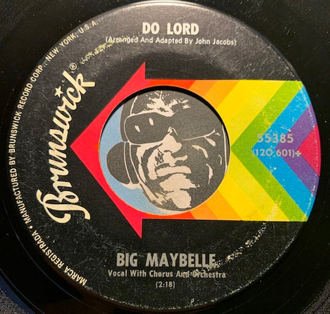Big Maybelle - Do Lord b/w Nobody Knows The Trouble I've Seen - Brunswick #55385 - R&B Soul