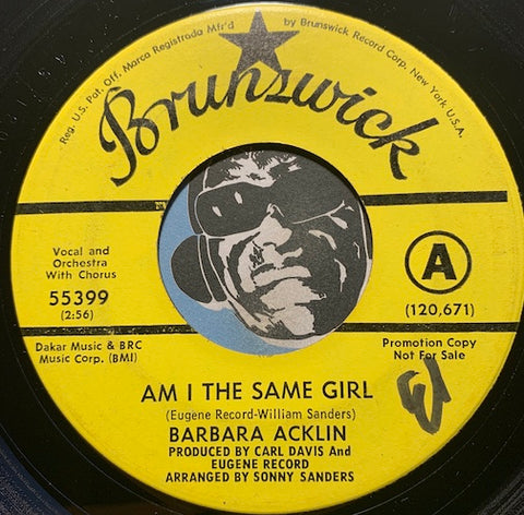 Barbara Acklin - Am I The Same Girl b/w Be By My Side - Brunswick #55399 - Northern Soul