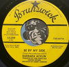 Barbara Acklin - Am I The Same Girl b/w Be By My Side - Brunswick #55399 - Northern Soul